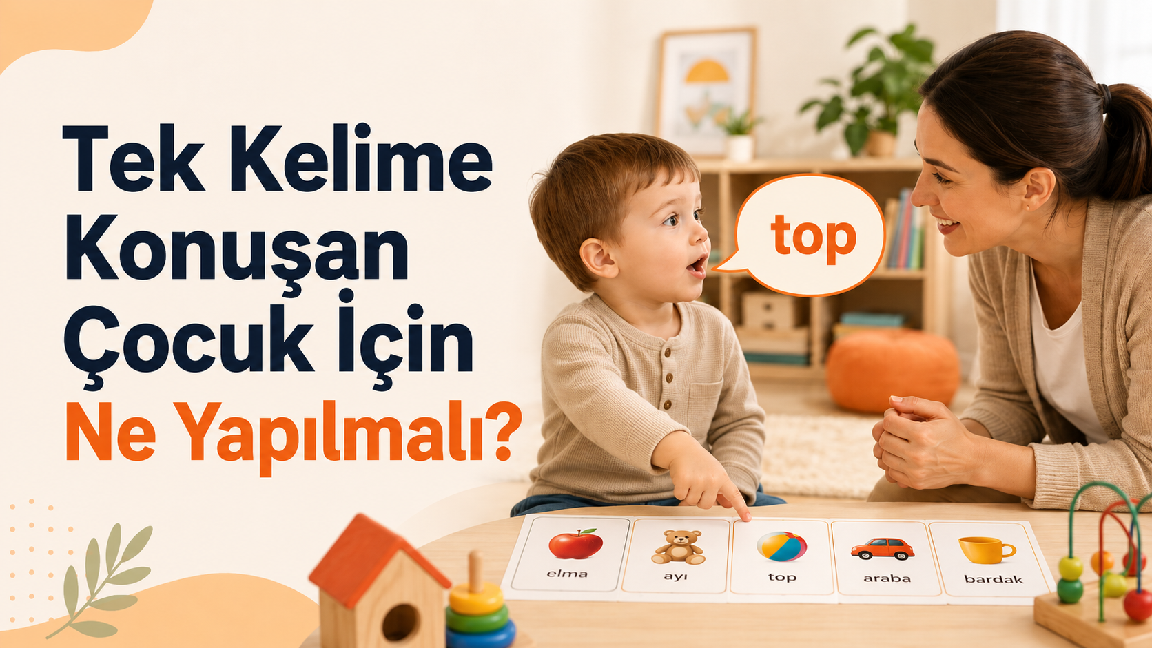 tek kelime konuşan çocuk